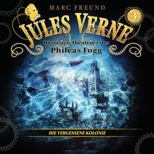 Die vergessene Kolonie, Jules Verne, Marc Freund