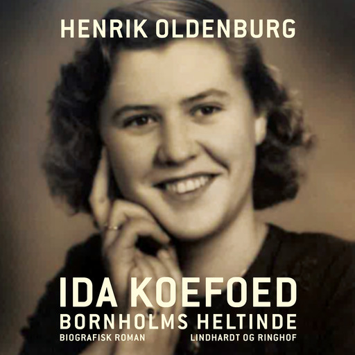 Ida Koefoed – Bornholms heltinde, Henrik Oldenburg