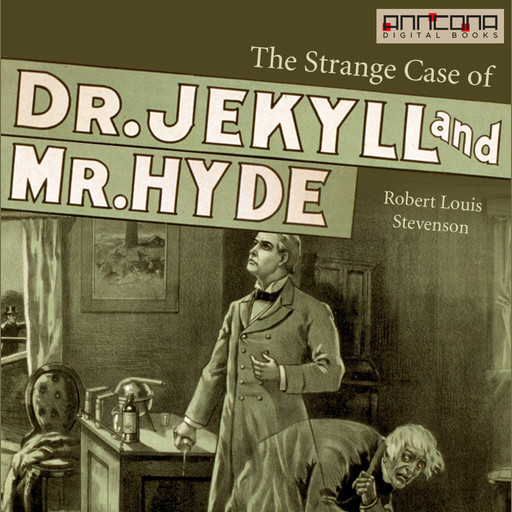 The Strange case of Dr Jekyll & Mr Hyde, Robert Louis Stevenson