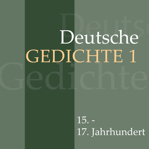 Deutsche Gedichte 1: 15. - 17. Jahrhundert, Martin Luther, Paul Gerhardt, HANS SACHS