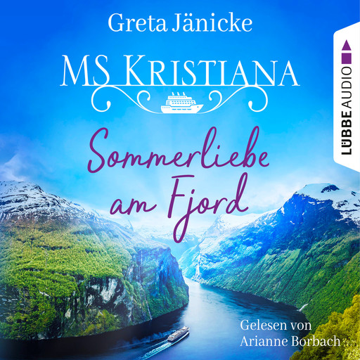 Sommerliebe am Fjord - MS Kristiana, Teil 1 (Gekürzt), Greta Jänicke