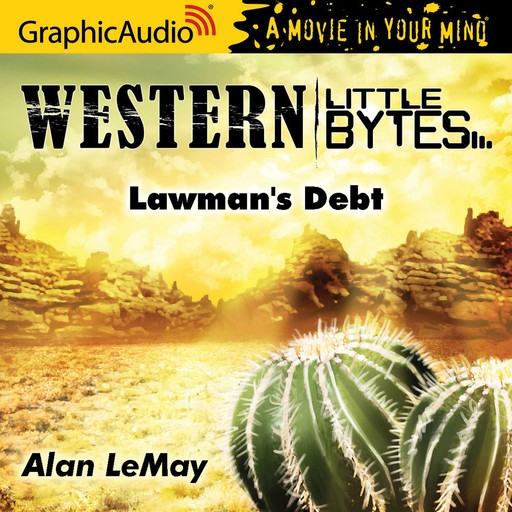 Lawman's Debt [Dramatized Adaptation], Alan Lemay