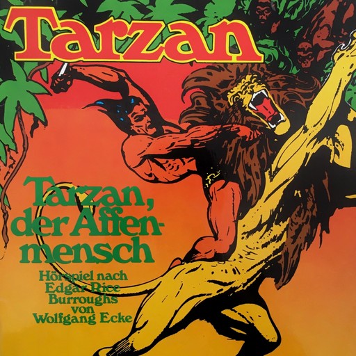 Tarzan, Folge 1: Tarzan, der Affenmensch, Edgar Rice Burroughs, Wolfgang Ecke