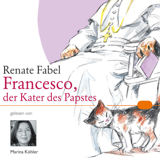Francesco, der Kater des Papstes, Renate Fabel