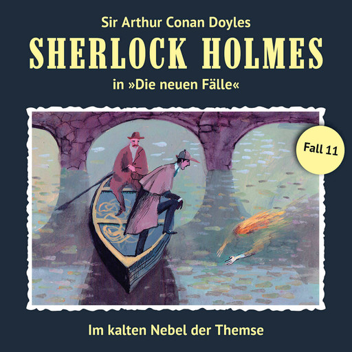 Sherlock Holmes, Die neuen Fälle, Fall 11: Im kalten Nebel der Themse, Marc Freund
