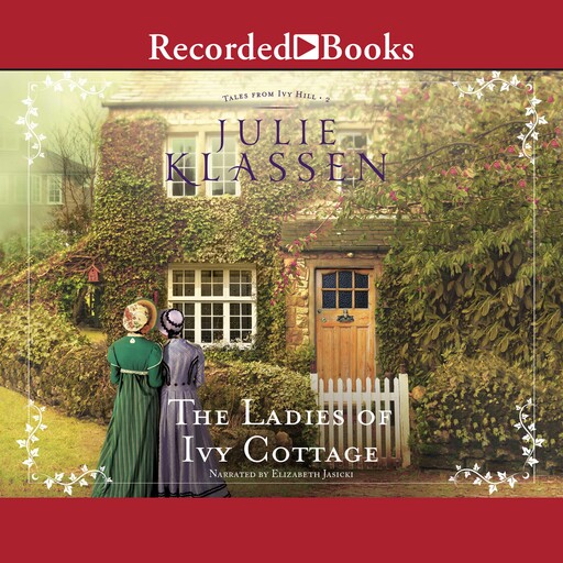 The Ladies of Ivy Cottage, Julie Klassen