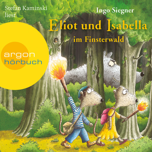 Eliot und Isabella im Finsterwald - Eliot und Isabella, Band 4 (Szenische Lesung), Ingo Siegner