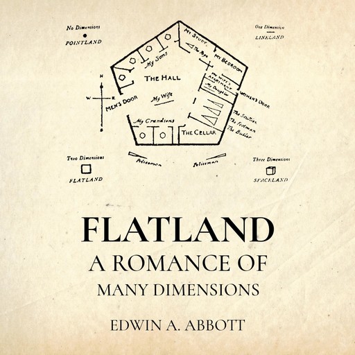 Flatland: A Romance of Many Dimensions by Edwin A. Abbott, Edwin Abbott