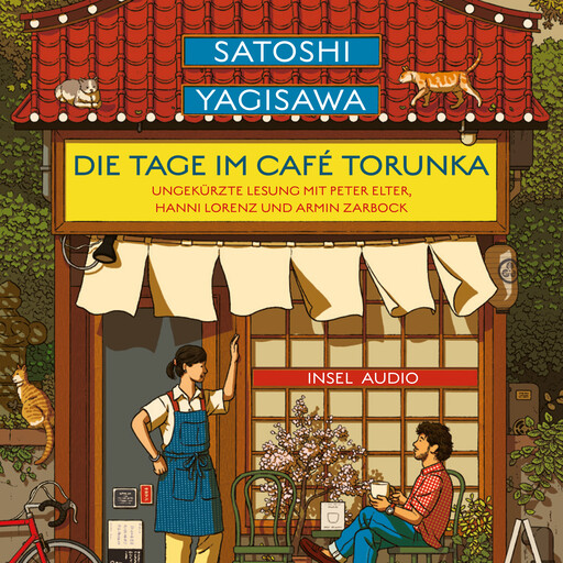 Die Tage im Café Torunka - Roman (Ungekürzt), Satoshi Yagisawa