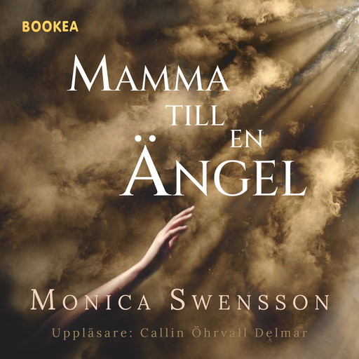 Mamma till en ängel, Monica Swensson