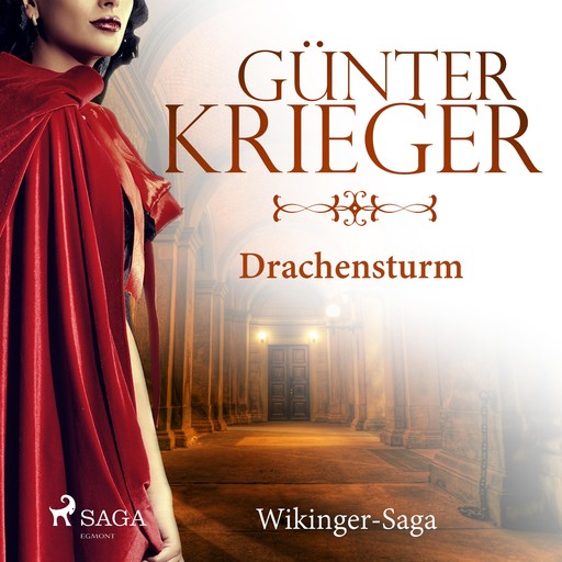 Drachensturm - Wikinger-Saga (Ungekürzt), Günter Krieger