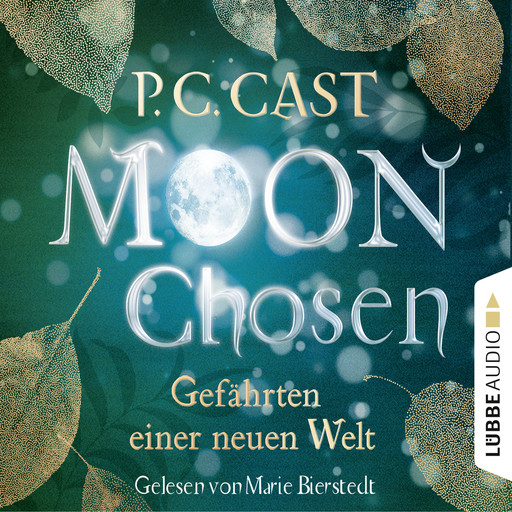 Moon Chosen - Gefährten einer neuen Welt, Band 1 (Gekürzt), P.C. Cast