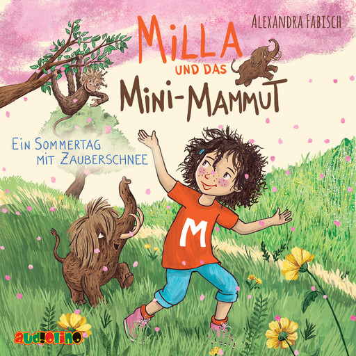 Ein Sommertag mit Zauberschnee - Milla und das Mini-Mammut 3 (Ungekürzt), Alexandra Fabisch