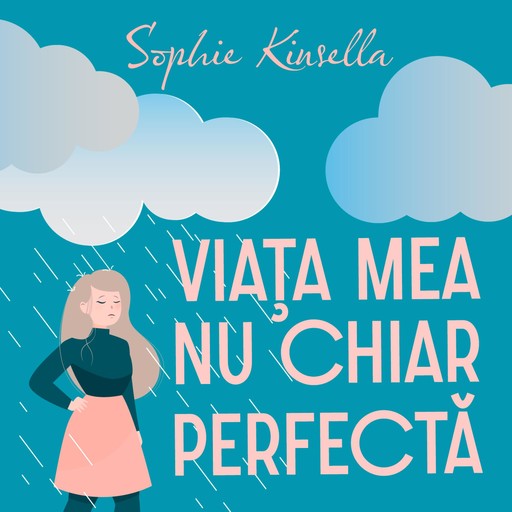 Viaţa mea nu chiar perfectă, Sophie Kinsella