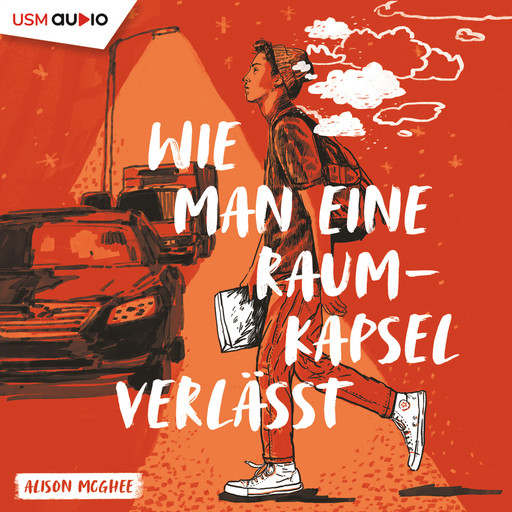 Wie man eine Raumkapsel verlässt (ungekürzt), Alison McGhee