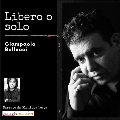Libero o solo, Giampaolo Bellucci