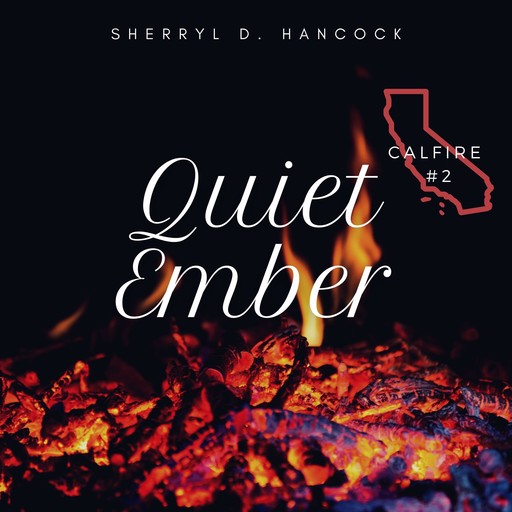 Quiet Ember, Sherryl D Hancock