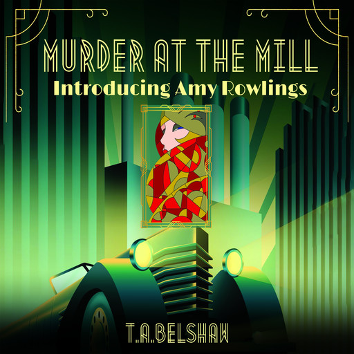 Murder at the Mill, T.A.Belshaw