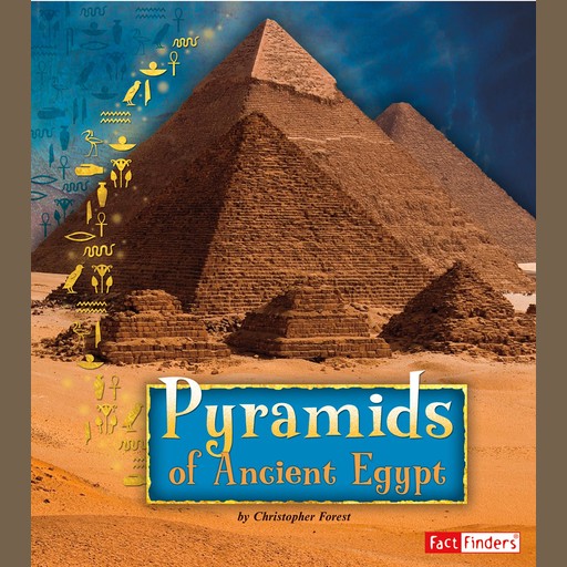 Pyramids of Ancient Egypt, Christopher Forest
