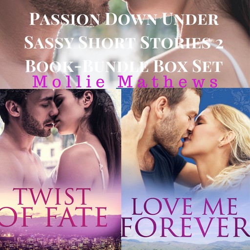 Passion Down Under Sassy Short Stories 2 Book-Bundle Box Set, Mollie Mathews