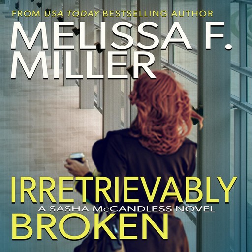 Irretrievably Broken, Melissa Miller