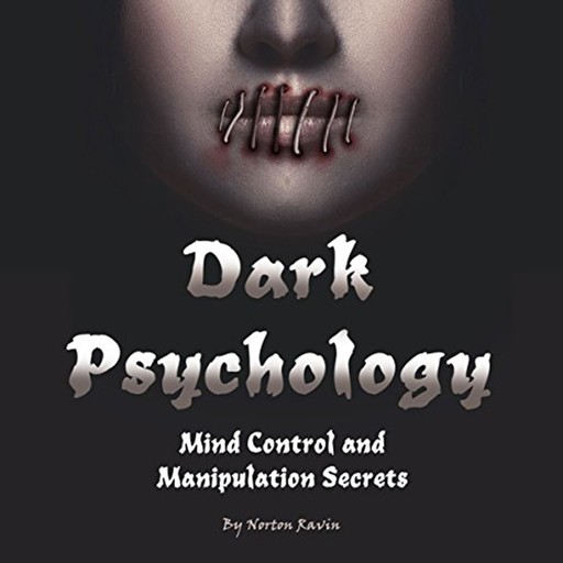 Dark Psychology, Norton Ravin