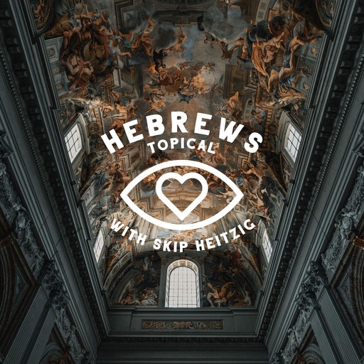 58 Hebrews - 1988, Skip Heitzig