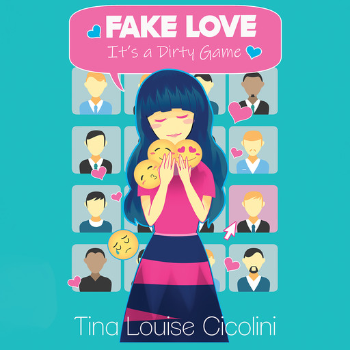 Fake Love, Tina Louise Cicolini