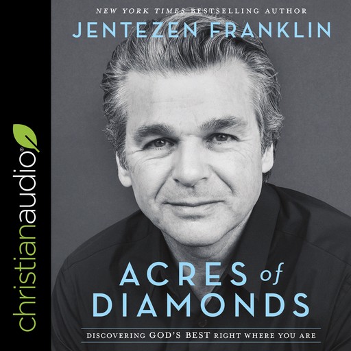 Acres of Diamonds, Jentezen Franklin