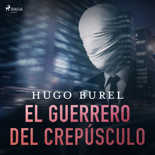 El guerrero del crepúsculo, Hugo Burel