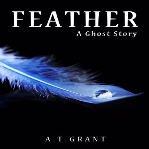 Feather, A.T. Grant