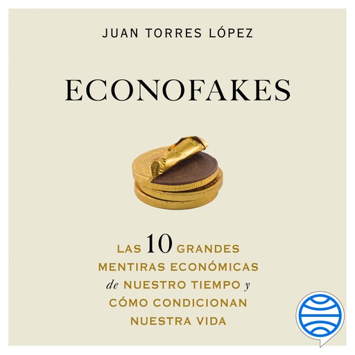 Econofakes, Juan Torres López