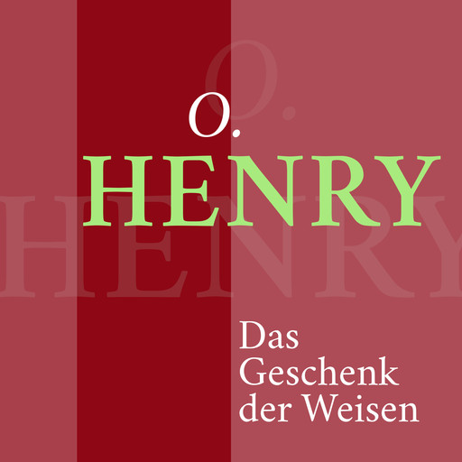 O. Henry – Das Geschenk der Weisen, O. Henry