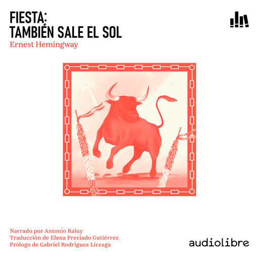 Fiesta. También sale el sol, Ernest Hemingway