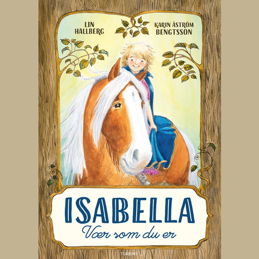 Isabella – Vær som du er, Lin Hallberg