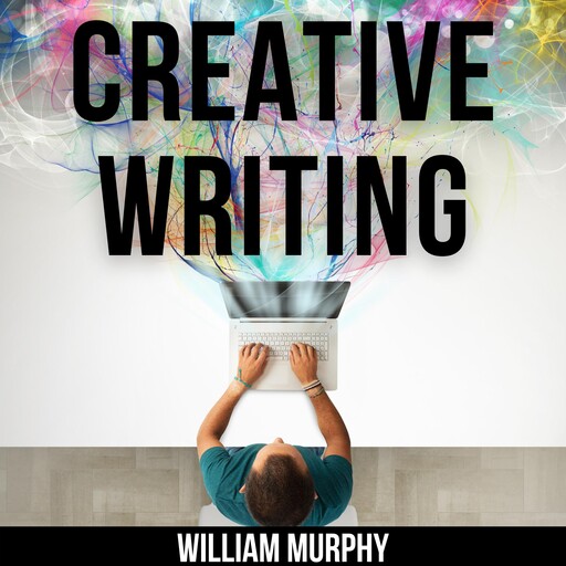 Creative Writing, William Murphy