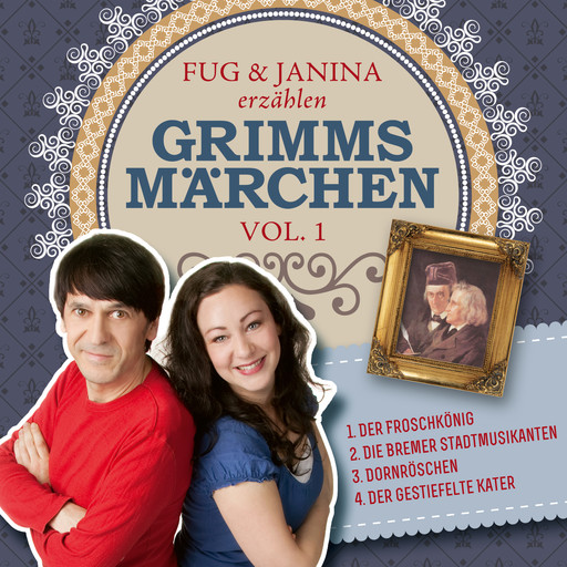 Fug und Janina erzählen Grimms Märchen, Vol. 1, Gebrüder Grimm