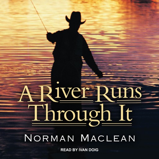 A River Runs Through It, Norman Maclean