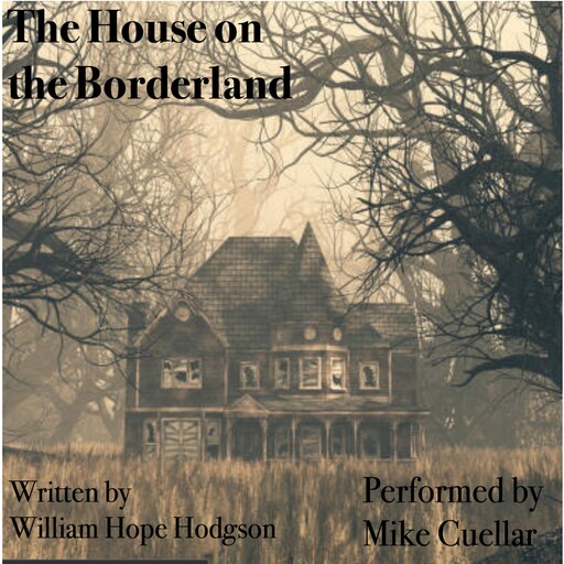 The House on the Borderland, William Hope Hodgson
