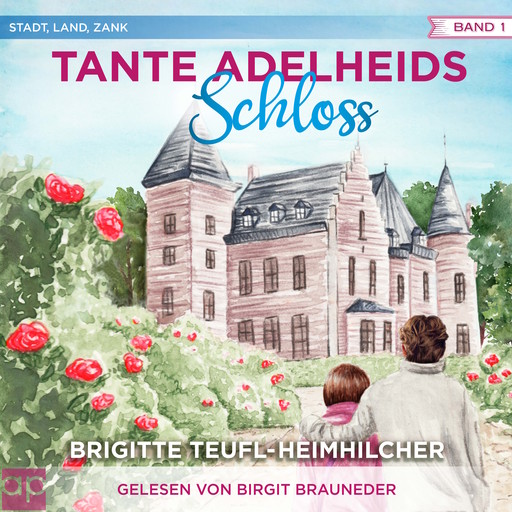 Tante Adelheids Schloss, Brigitte Teufl-Heimhilcher
