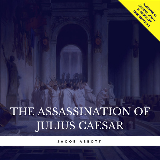 The Assassination of Julius Caesar, Jacob Abbott