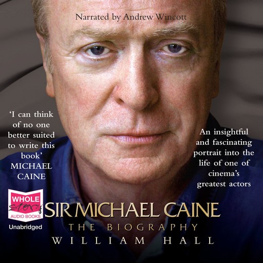 Sir Michael Caine, William Hall