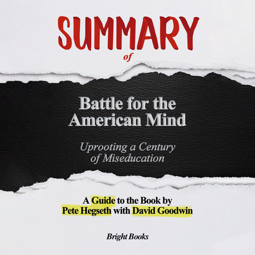 Summary of Battle for the American Mind, Bright Books