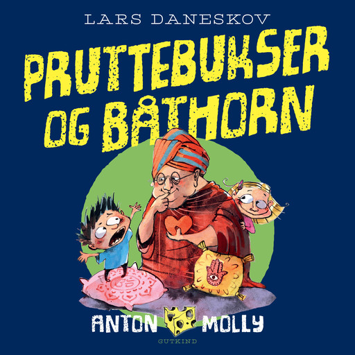 Anton & Molly. Pruttebukser og båthorn, Lars Daneskov