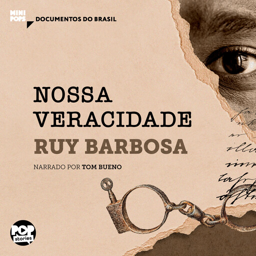 Nossa veracidade: Trechos selecionados de Obras Seletas, Ruy Barbosa