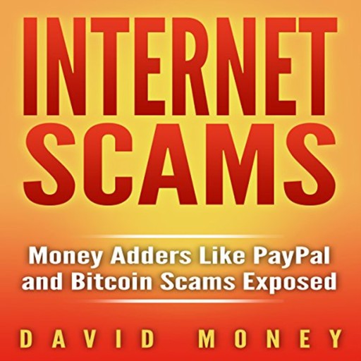 Internet Scams, David Money