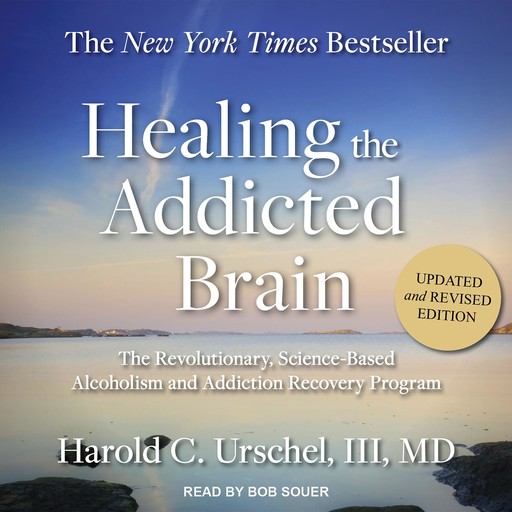 Healing the Addicted Brain, Harold C. Urschel III
