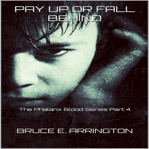 Pay Up Or Fall Behind, Bruce E. Arrington