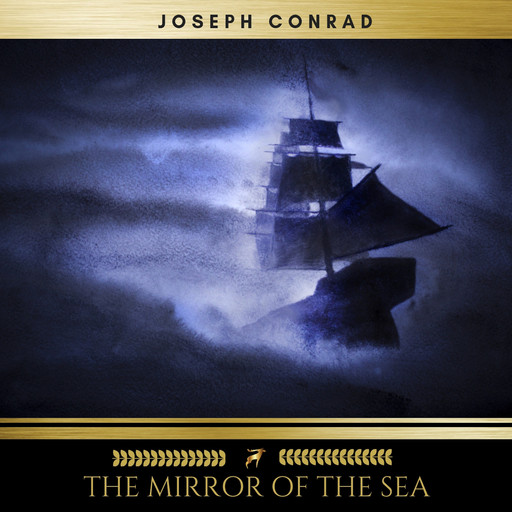 The Mirror of the Sea, Joseph Conrad