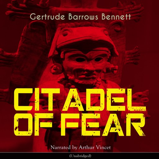 Citadel of Fear, Gertrude Barrows Bennett